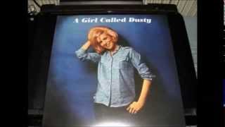 "WILL YOU LOVE ME TOMORROW"  DUSTY SPRINGFIELD