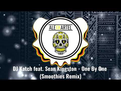 |MOOMBAHTON| DJ Katch feat Sean Kingston - One By One (Smoothies Remix)