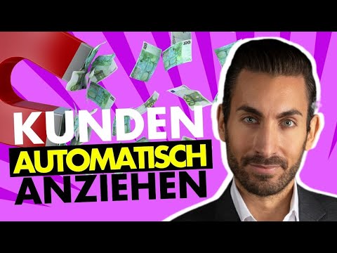 Das GEHEIMREZEPT für ein erfolgreiches Business - So kommen die Kunden AUTOMATISCH zu dir.