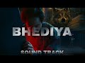 BHEDIYA TRANSFORMATION SOUND TRACK BHEDIYA THEME VARUN DHAWAN Bhediya Varundhawan Bgm