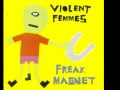 Violent Femmes - Freak Magnet