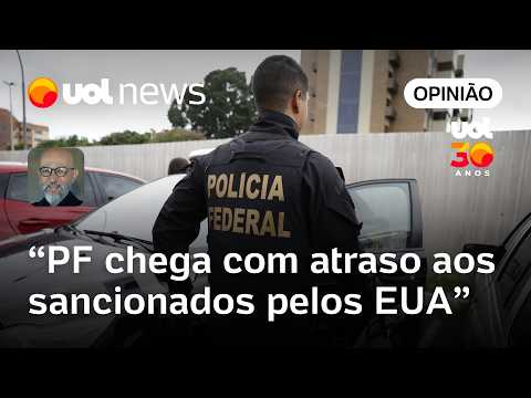 PF chega com atraso aos sancionados pelos EUA e perde a chance de estilhaçar tese de Trump | Josias