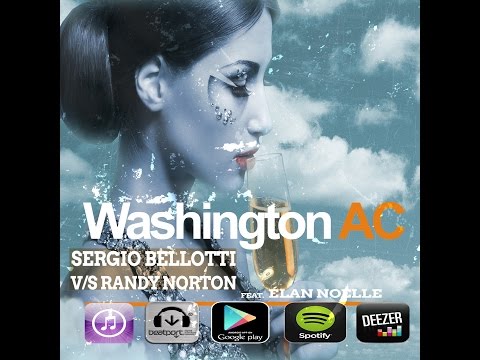 Washington AC The official Video (Sergio Bellotti v/s Randy Norton Feat Élan Noelle)
