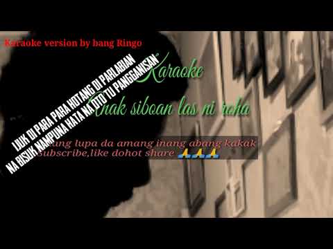 Karaoke Anak Siboan Las ni Roha || Dipopulerkan oleh D'Smart Voice