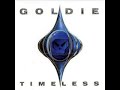 Goldie - Timeless (Full Version)