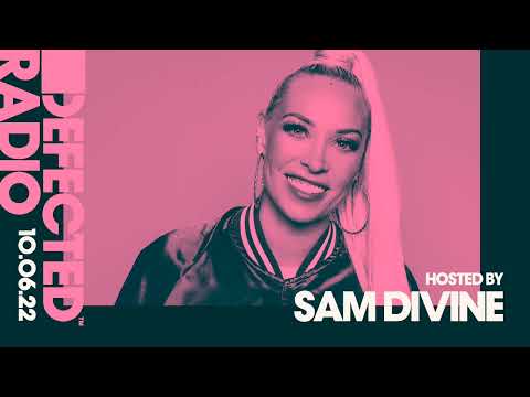 Defected Radio Show Hosted by Sam Divine - 10.06.22