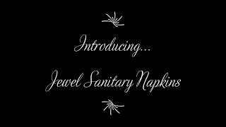 An Introduction To Jewel Premium Sanitary Napkins