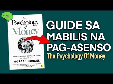 5 Lessons Para Umasenso (THE PSYCHOLOGY OF MONEY Tagalog Review) #WMP