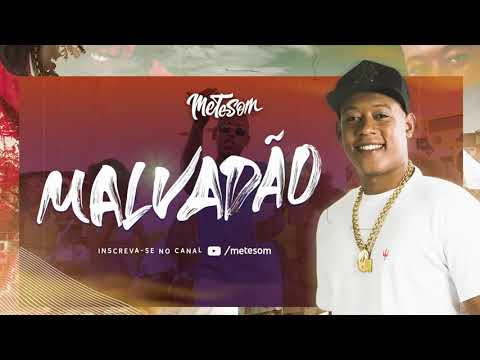 MC 7KSSIO - MALVADÃO (MÚSICA OFICIAL)  | Mete Som
