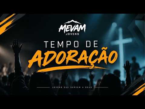26/09/2026 l Tempo de Adoração - Jovens Mevam l Conceição Das Alagoas - MG