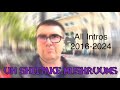 Oh Shiitake Mushroom All Intros 2016 2024
