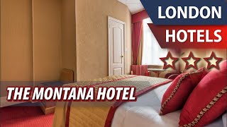 The Montana Hotel ⭐⭐⭐ | Review Hotel in London, Great Britain