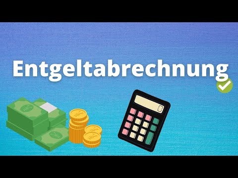 Entgeltabrechnung - Alles was du wissen musst