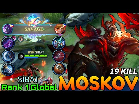 SAVAGE + 19 Kills! Moskov Late Game Boss! - Top 1 Global Moskov by SIBAT - Mobile Legends