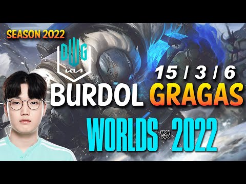 DK Burdol GRAGAS vs JAX Top - NA Ranked - WORLDS 2022