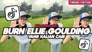 Download lagu DJ BURN ELLIE GOULDING ELART REMIX FULL SONG VIRAL TIKTOK 2026 mp3