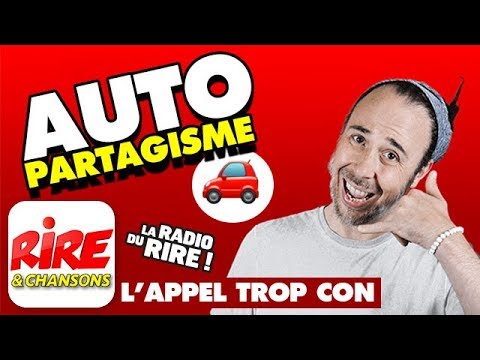 Car Sharing - The Too Silly Call of Rire & Chansons