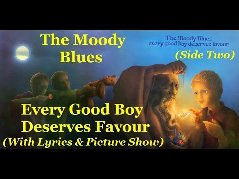 The Moody Blues: Every Good Boy Deserves Favour: Side2 Lyrics & Picture Show