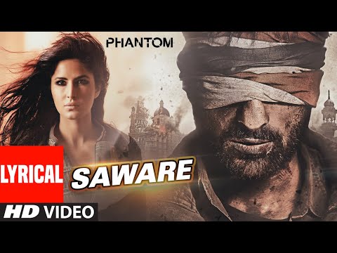 Phantom: Saware Lyrical Video | Arijit Singh | Saif Ali Khan & Katrina Kaif | Pritam | T-Series