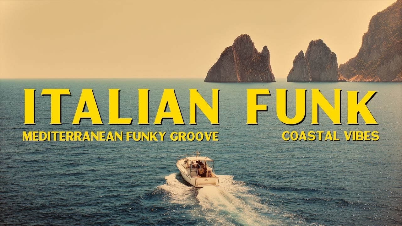 Capri Funk ☀️ Italian Coastal Grooves & Mediterranean Summer Funk Playlist