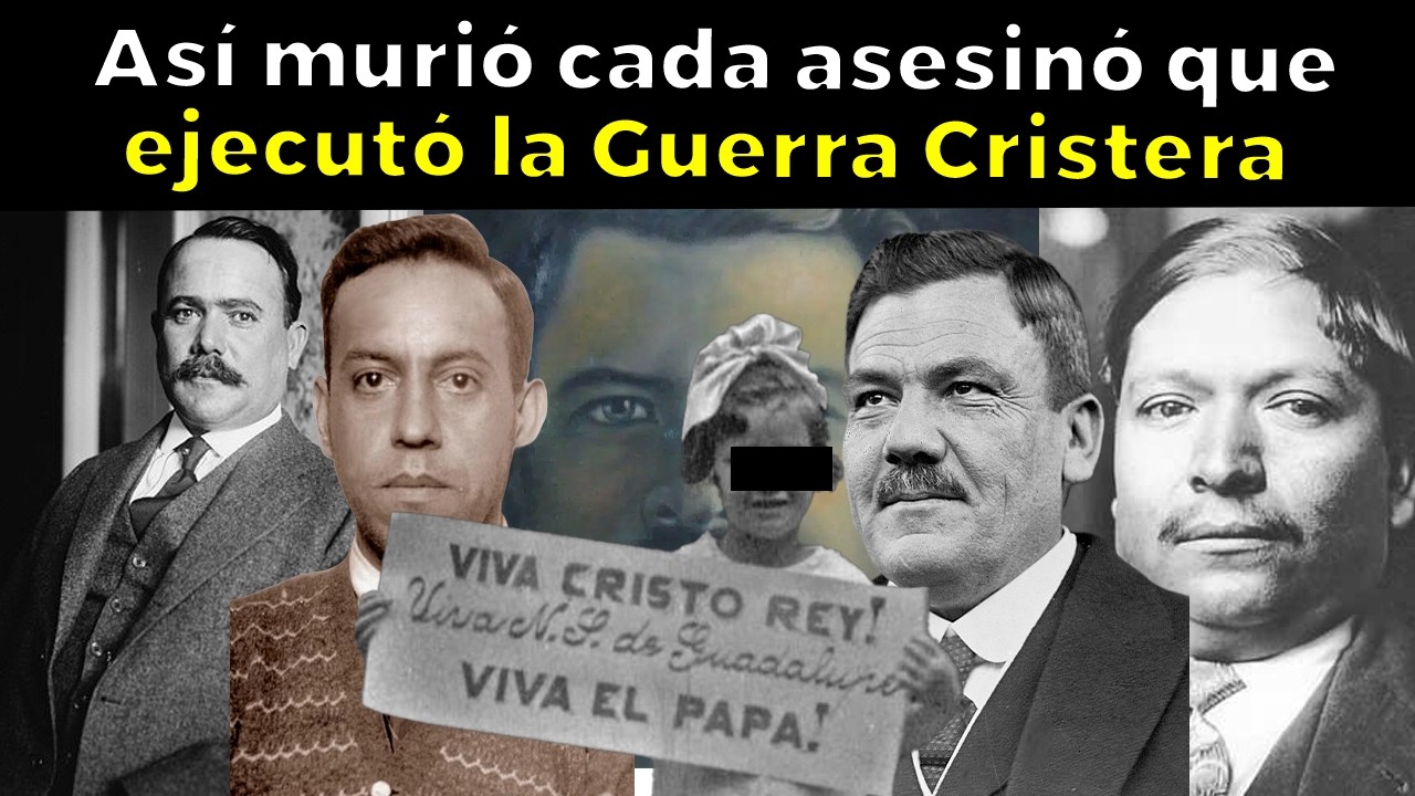 Así murió cada Asesino que EJECUTÓ la Guerra Cristera | Así Fue El Castigo