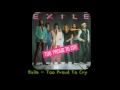 Exile - Too Proud To Cry
