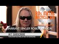 WARRANT/LYNCH MOB/OZZY OSBOURNE  Robert Mason - replacing JANI LANE and ONI LOGAN.
