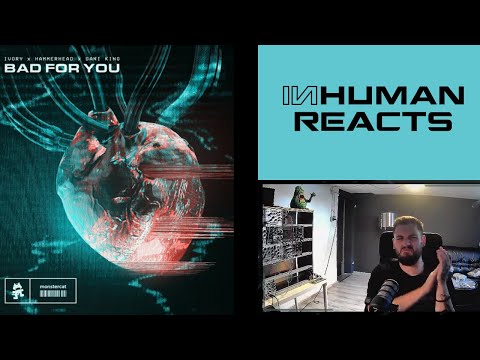 INHUMAN REACTS TO: Ivory, Hammerhead, Dani King - Bad For You