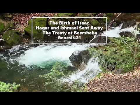 The Birth of Isaac / Hagar and Ishmael Sent Away / The Treaty at Beersheba (Genesis 21)