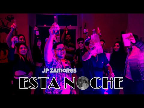 JP Zamores - Esta Noche (video oficial)