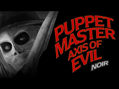 Puppet Master Axis of Evil Noir | Official Trailer