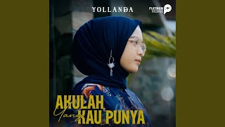 Download lagu Akulah Yang Kau Punya mp3
