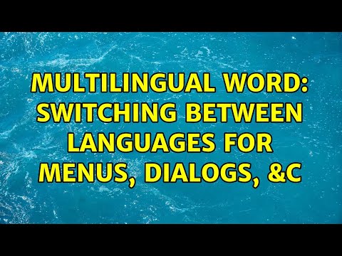 Multilingual Word: switching between languages for menus, dialogs, &c (2 Solutions!!)