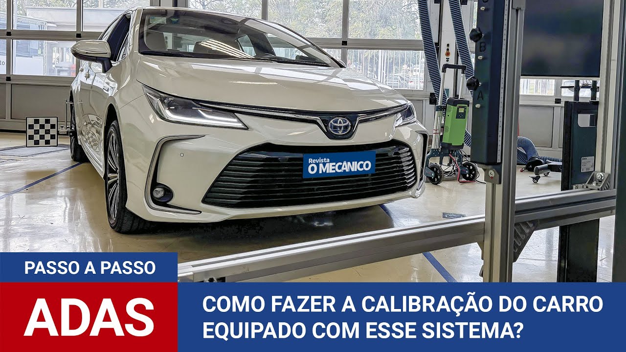 ADAS: como fazer a calibração do carro equipado com esse sistema? Passo a passo