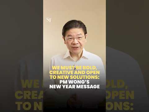 PM Wong’s New Year message: Singapore must be bold, creative and open to new solutions