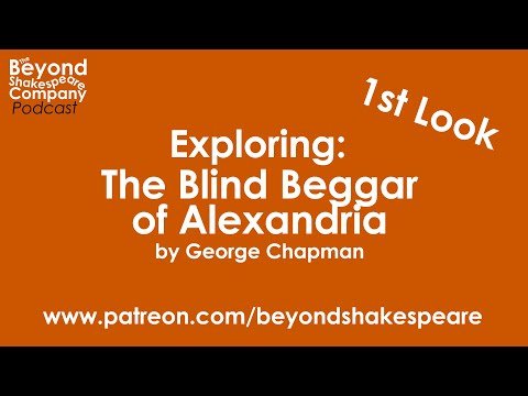 The Blind Beggar of Alexandria (Irus) (Beyond Shakespeare, webcam, 2021)