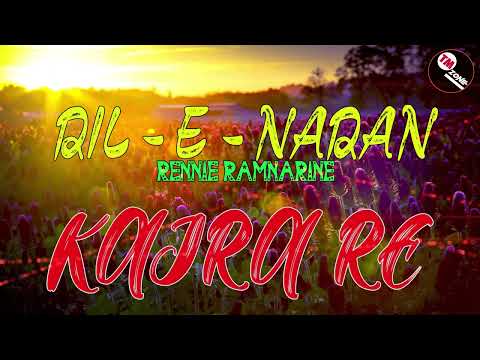 Dil - E - Nadan - ft Rennie Ramnarine  - Kajra Re  ( Requested )