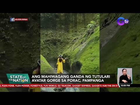 Ang mahiwagang ganda ng Tutulari Avatar Gorge sa Porac, Pampanga SONA