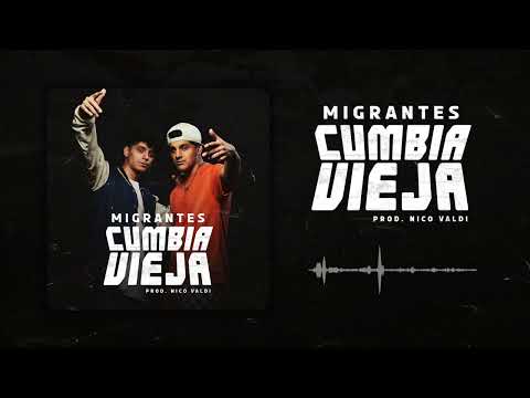 MIGRANTES | Cumbia Vieja [Official Audiotrack]