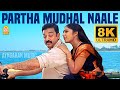 Partha Mudhal 8K Video Song பார்த்த முதல் நாளே Vettaiyaadu Vilaiyaad
