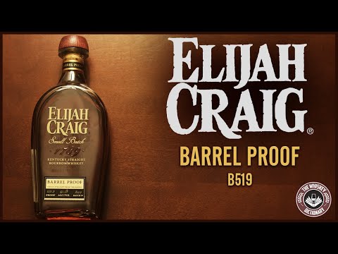 Elijah Craig Barrel Proof Review (B519) | The Whiskey Dictionary