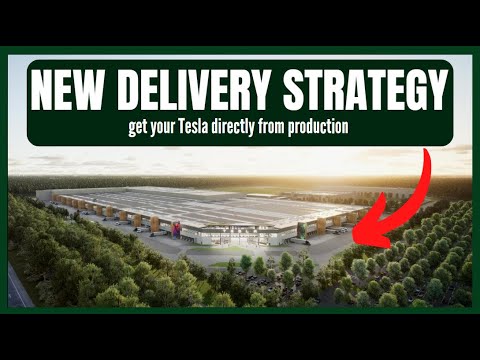 NEW Delivery Strategy - get your Tesla directly from production!