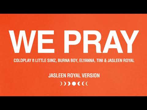 Videoclip de WE PRAY (Jasleen Royal Version) — Coldplay
