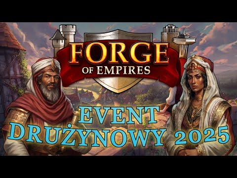 Forge of Empires - poradnik - event drużynowy 2025