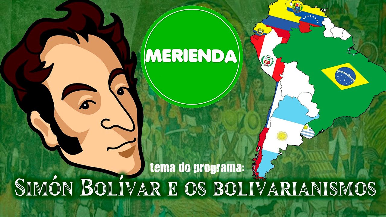 Simón Bolívar e os Bolivarianismos