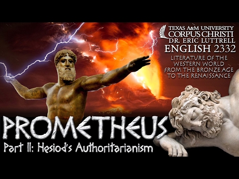 Prometheus (2 of 3) Hesiod's authoritarianism