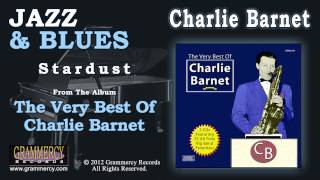 Charlie Barnet And His Orchestra - Stardust