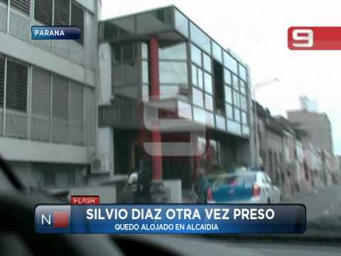 Las Noticias por el Nueve - Silvio Díaz, preso nuevamente