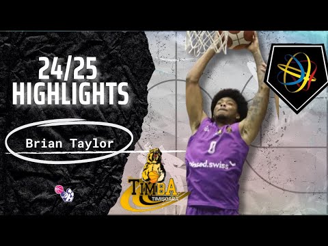 Brian Taylor Highlights 2024/25 || Romnia Liga Nationala || BC Timisoara