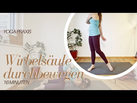Praxis Wirbelsäule durch bewegen - 16 Minuten Yogaeinheit